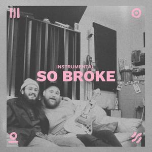 So Broke (Instrumental)