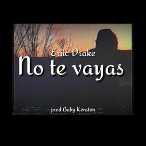 No te vayas