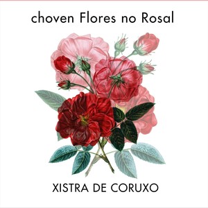 Choven Flores No Rosal