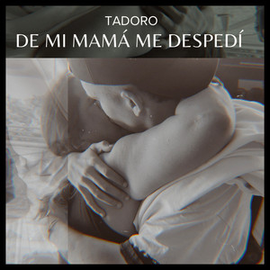 De mi mamá me despedí (Original)