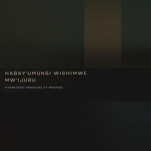 Habaye Umunsi wishimwe (feat. Mpundu Bruno)