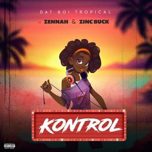 Kontrol (feat. Zennah & Zinc Buck)