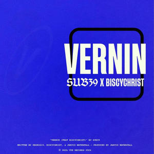 Vernin (feat. BiscyChrist) (Explicit)