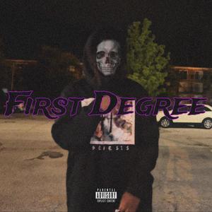 First Degree (Explicit)