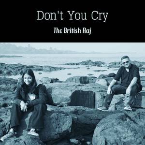 Don't You Cry