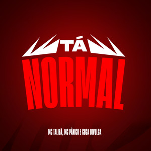 Tá Normal (Explicit)