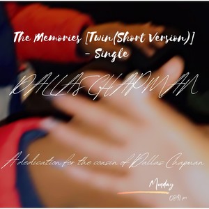 The Memories (Twin) [Short Version]