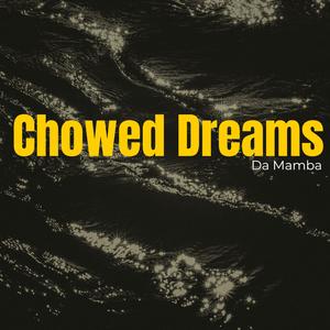 Chowed Dreams (Explicit)