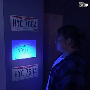 F**k You Trey (Explicit)