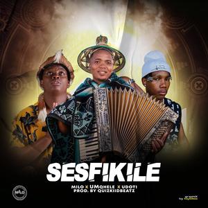 Sesfikile (feat. Udoti & Umqhele)