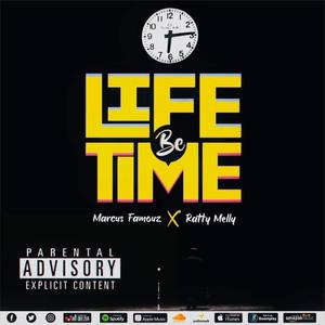 Life Be Time (feat. MELLY)