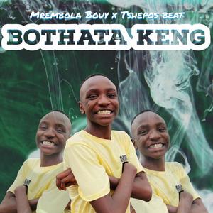 Bothata keng (feat. Tshepos beat)