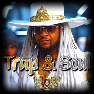 Trap & Soul