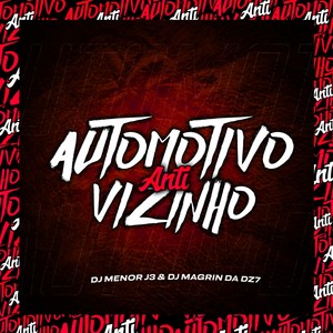 AUTOMOTIVO-ANTI VIZINHO
