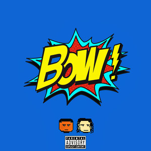 #Bow! (Explicit)