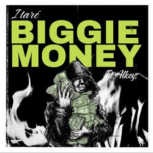 Itaré - Biggie money (feat. Alkeys)