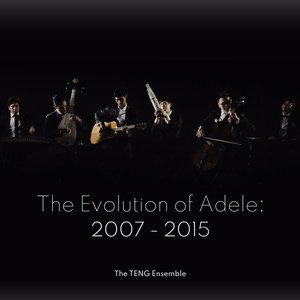 The Evolution of Adele : 2007 - 2015