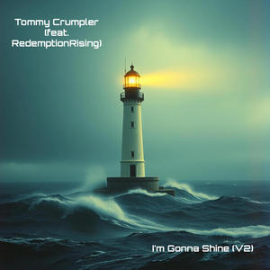 I'm Gonna Shine (V2) (feat. RedemptionRising)