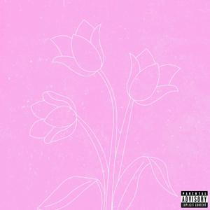 Tulips (Explicit)