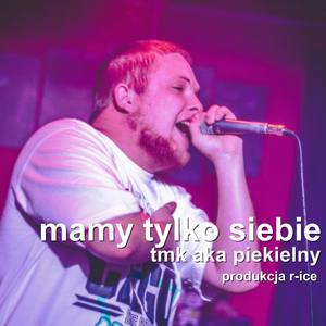 Mamy tylko siebie (Explicit)