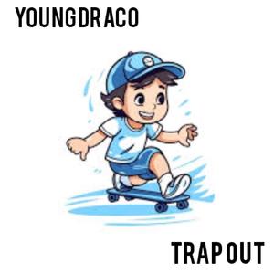 Trap Out (Explicit)