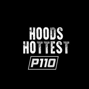P110 Hoods Hottest (Explicit)