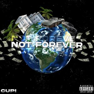 Not Forever (Explicit)