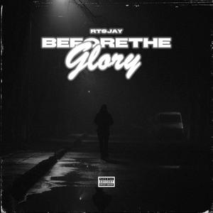 Before The Glory (Explicit)