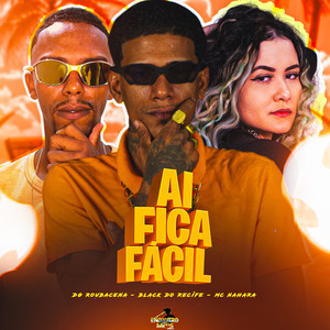 Ai Fica Fácil (Explicit)