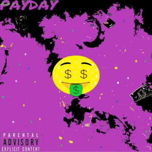 Pay Day (Explicit)