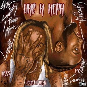 Unk N Neph (Explicit)