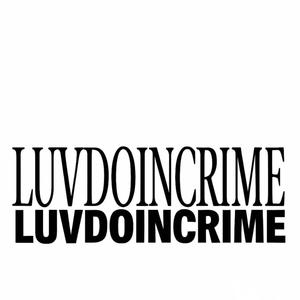 LuvDoinCrime X tweakball (Explicit)
