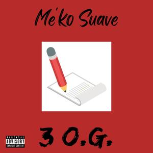 3 O.G. (feat. The Great Sage & Yung Cutti) [Explicit]