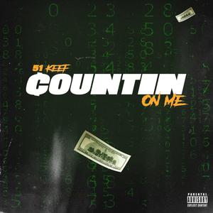 Countin On Me (Explicit)