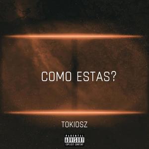 Como estas? (Explicit)