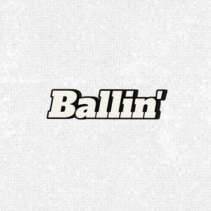 Ballin' (feat. Calistru's) [Explicit]