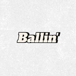 Ballin' (feat. Calistru's) (Explicit)