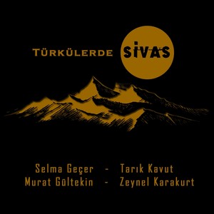 Türkülerde Sivas