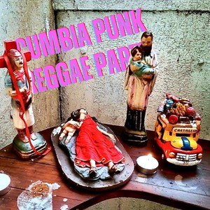 Cumbia Punk Reggae Party