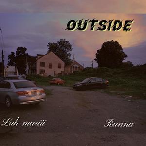 Outside (feat. Runna) [Explicit]