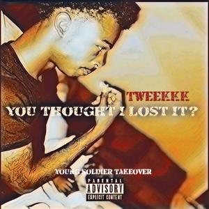 You Thought I Lost It? (Explicit)