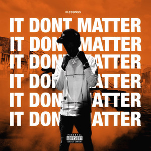 It Don’t Matter (Explicit)