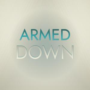 Armed Down