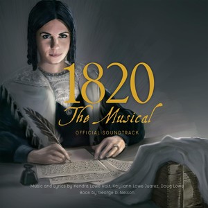 1820 the Musical (Official Soundtrack)