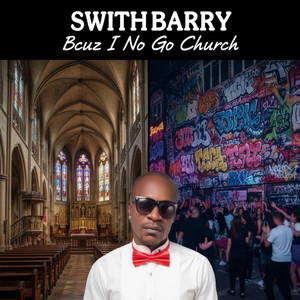 Bcuz I No Go Church