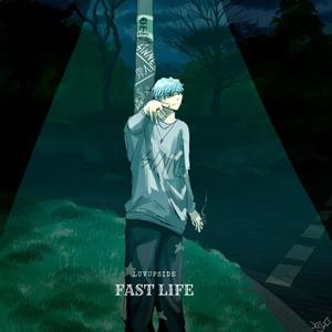 FAST LIFE (Explicit)