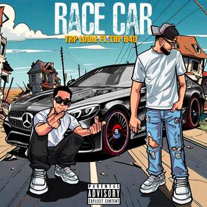 Race Car (feat. TRP B40) (Explicit)