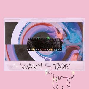 Wavy Tape (Explicit)