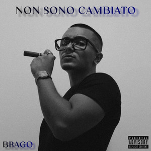 Non Sono Cambiato (Explicit)