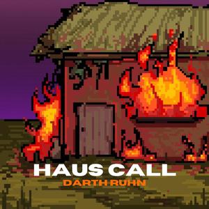 HAUS CALL (Explicit)